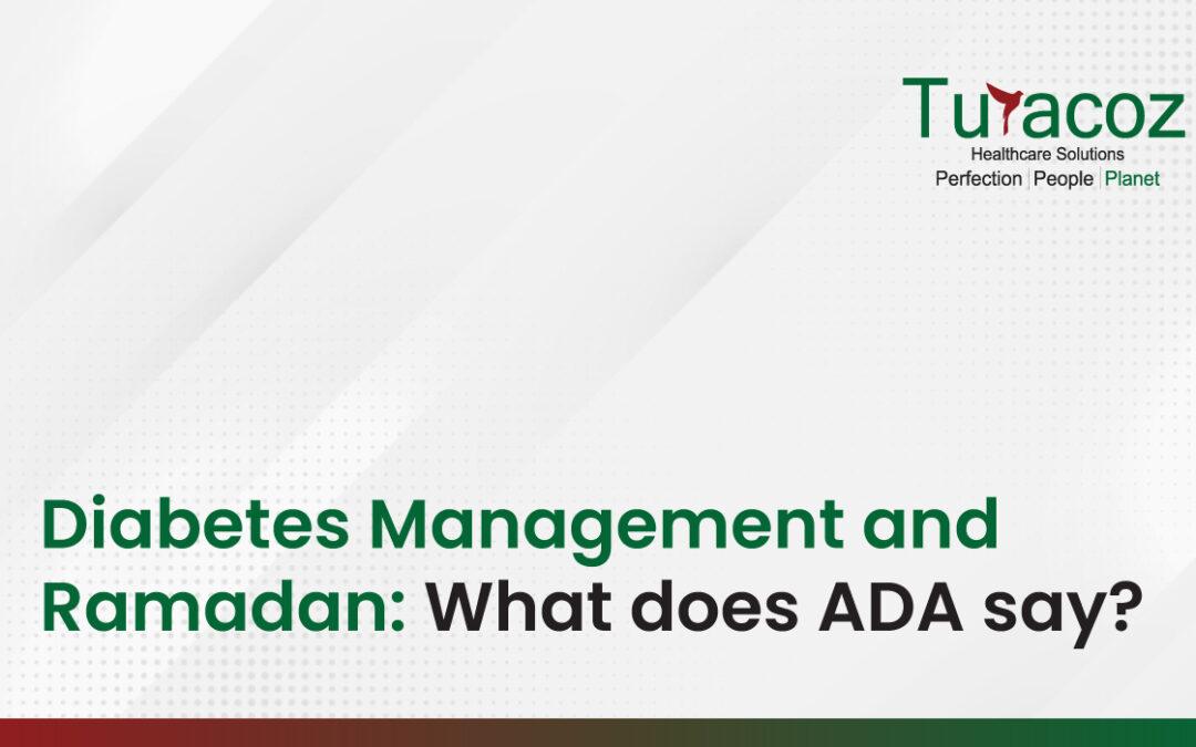 Diabetes Management and Ramadan: What does ADA say?