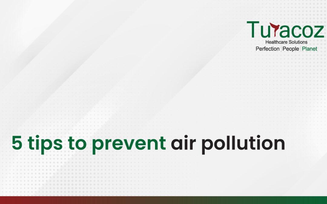 5 tips to prevent air pollution