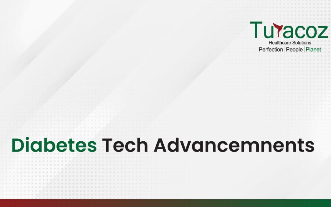 Diabetes Tech Advancemnents