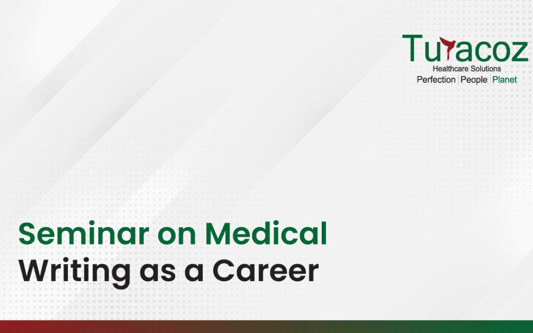 Seminar on Medical Writing as a Career