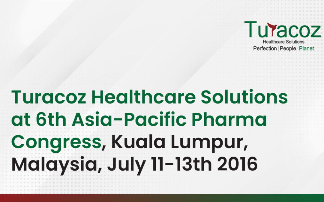 Turacoz Healthcare Solutions at 6th Asia-Pacific Pharma Congress, Kuala Lumpur, Malaysia, July 11-13th 2016