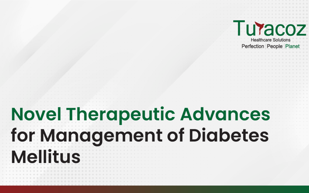 Novel Therapeutic Advances for Management of Diabetes Mellitus