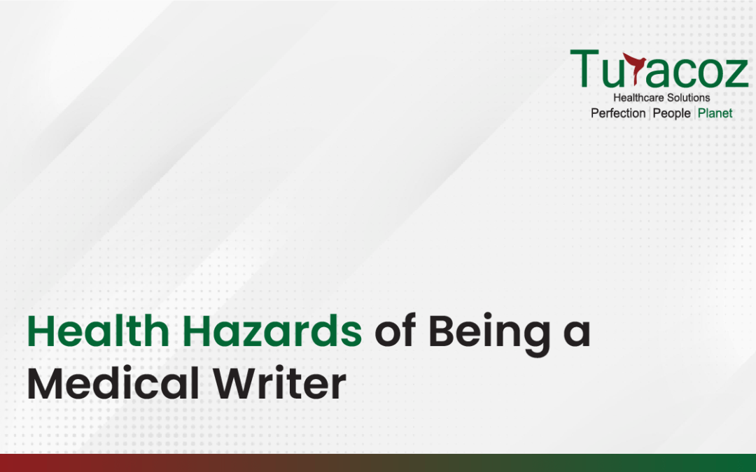 Health Hazards of Being a Medical Writer
