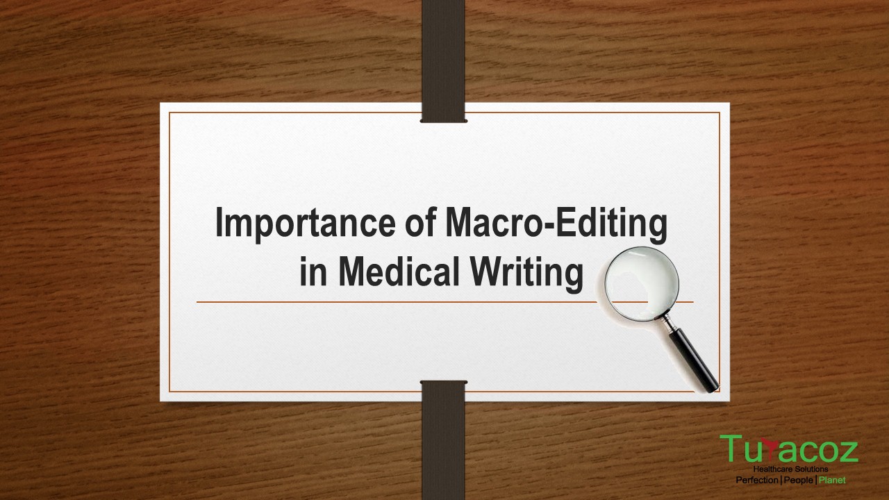 importance-of-macro-editing-in-medical-writing