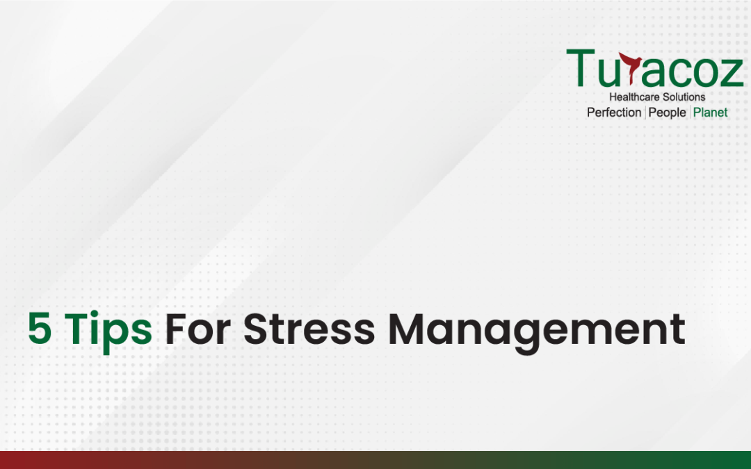 5 Tips For Stress Management