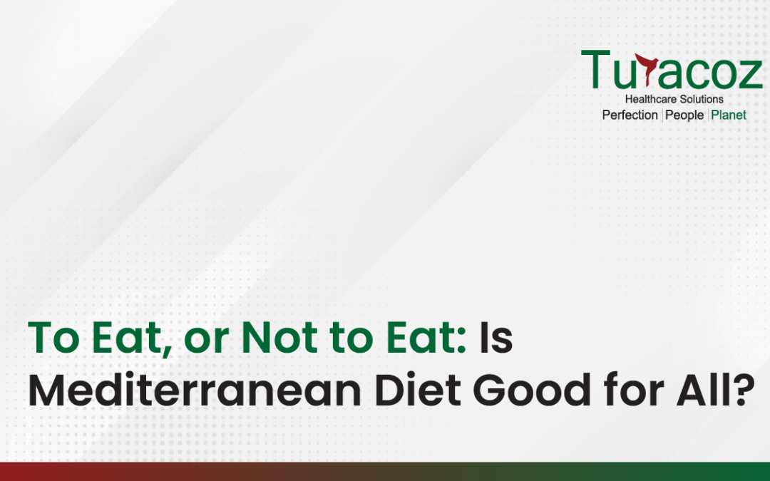 To Eat, or Not to Eat : Is Mediterranean Diet Good for All?