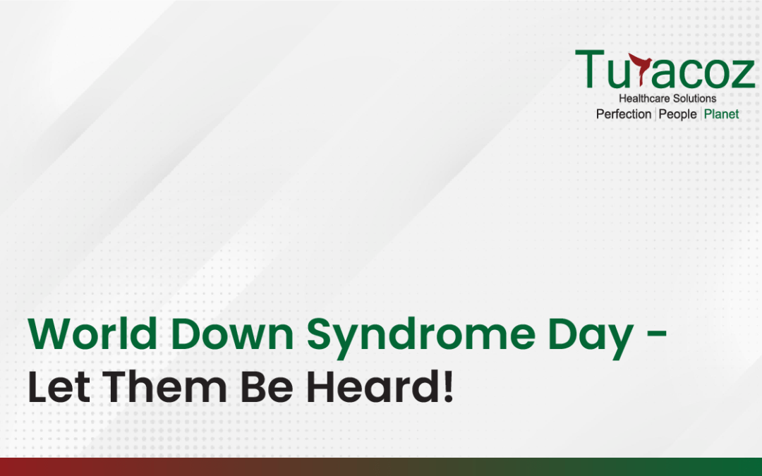 World Down Syndrome Day – Let Them Be Heard!