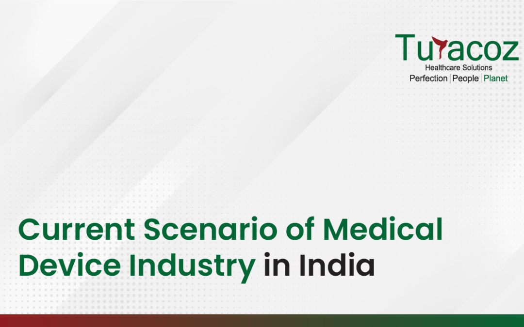 Current Scenario of Medical Device Industry in India