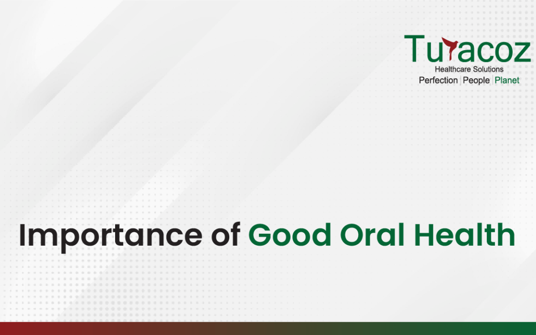 Importance of Good Oral Health