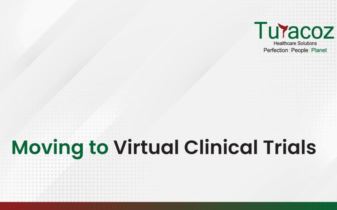 Moving to Virtual Clinical Trials
