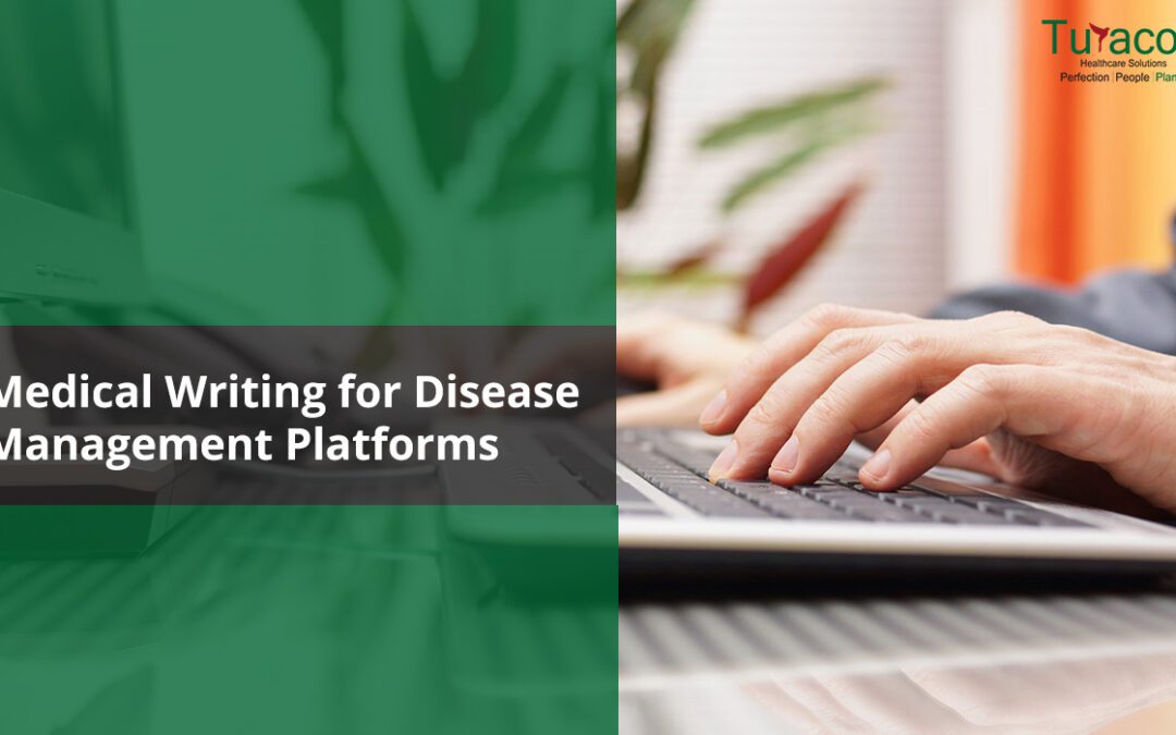 Medical Writing for Disease Management Platforms