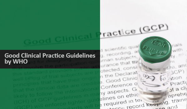 Good Clinical Practice Guidelines by WHO