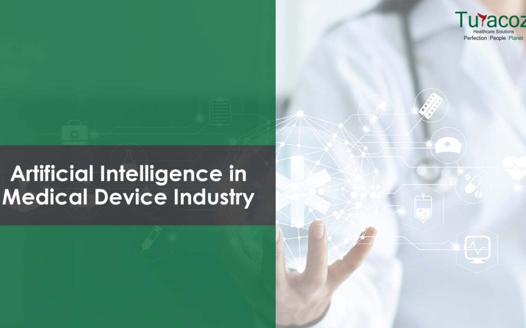 Artificial Intelligence in Medical Device Industry