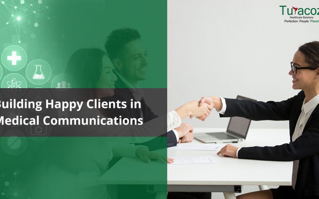 Building Happy Clients in Medical Communications