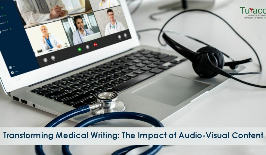 Transforming Medical Writing: The Impact of Audio-Visual Content