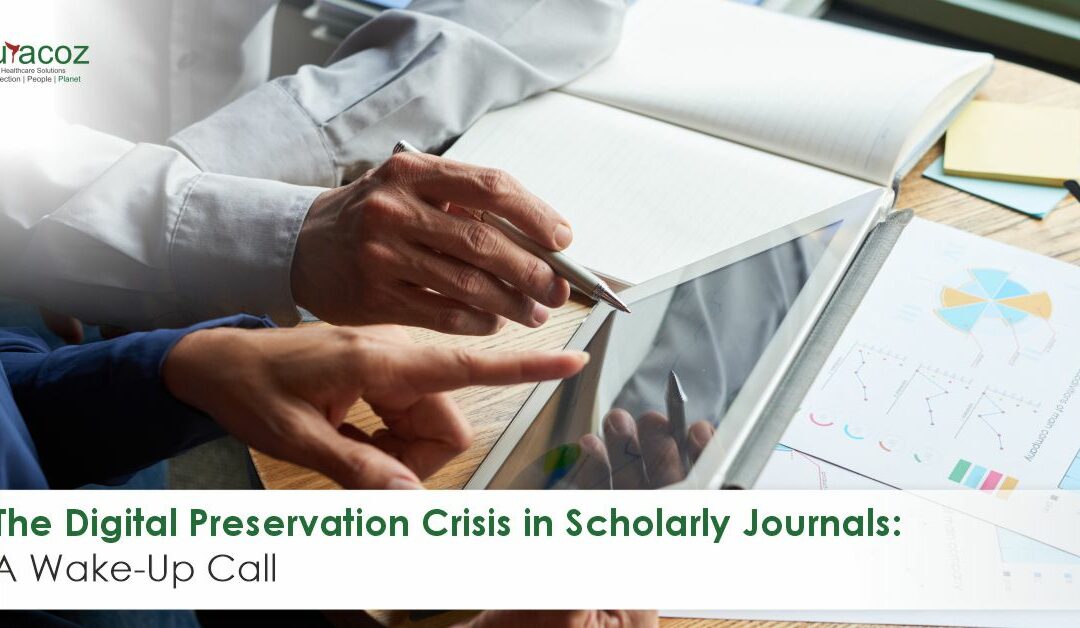 The Digital Preservation Crisis in Scholarly Journals: A Wake-Up Call