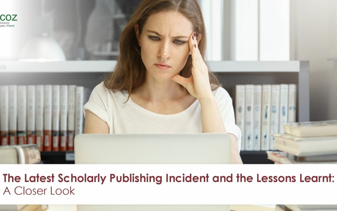 The Latest Scholarly Publishing Incident and the Lessons Learnt: A Closer Look
