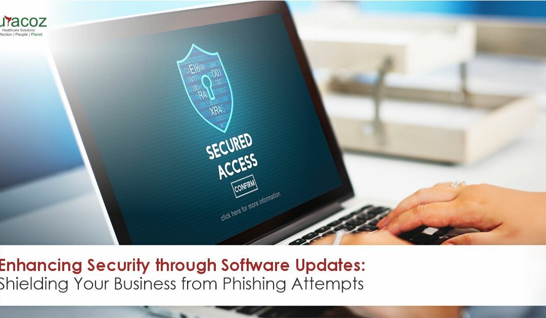 Enhancing Security through Software Updates: Shielding Your Business from Phishing Attempts