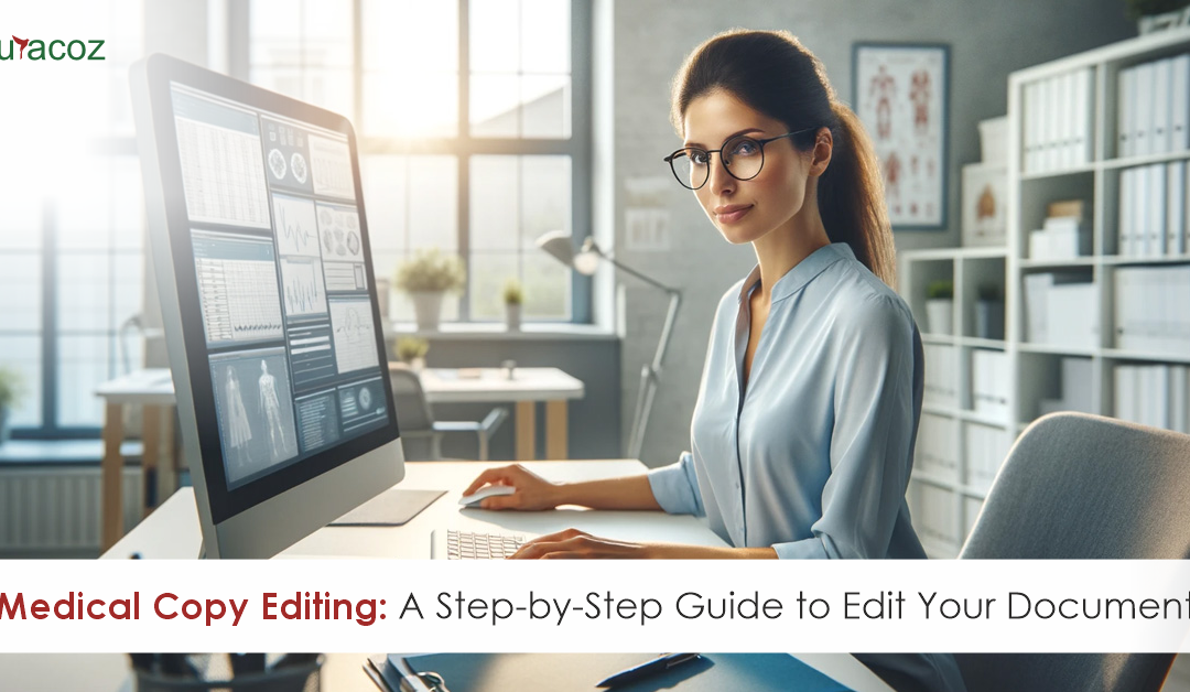 Medical Copy Editing: A Step-by-Step Guide to Edit Your Document