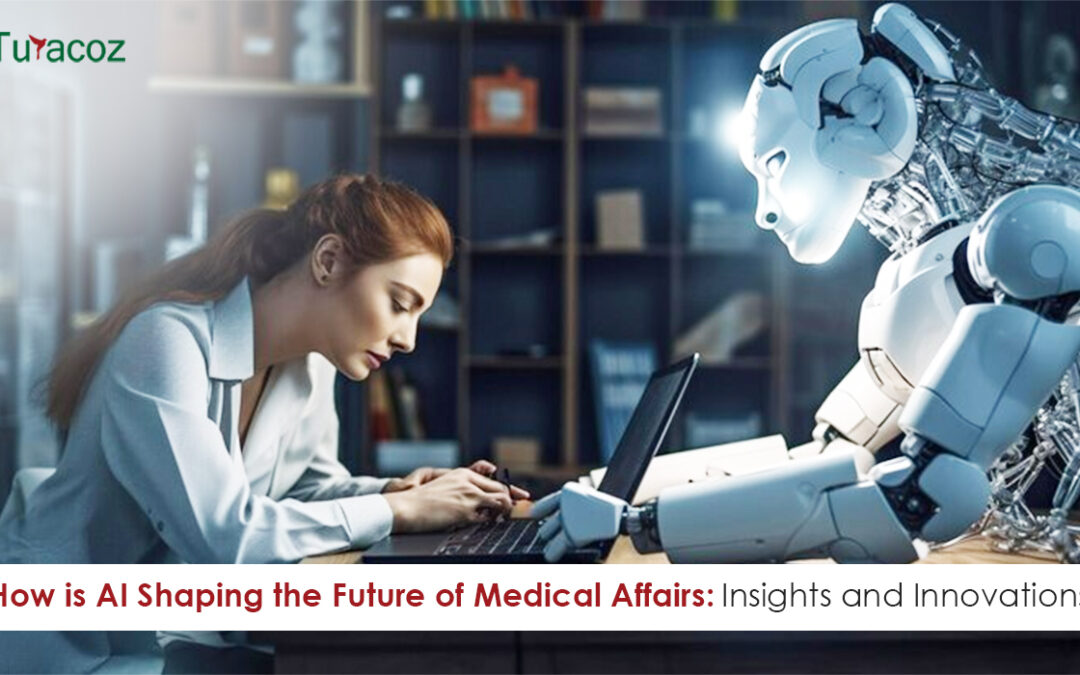 How is AI Shaping the Future of Medical Affairs: Insights and Innovations